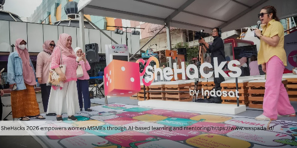 Indosat Launches SheHacks Initiative to Support Women-Led MSME Growth Through AI