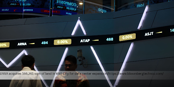 DSSA Acquires IDR 3.1 Trillion Worth of Land to Support Data Center Expansion