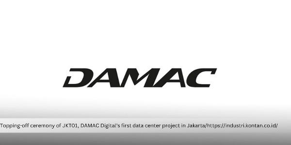 DAMAC Digital Invests US$150 Million to Expand Data Center Infrastructure in Jakarta