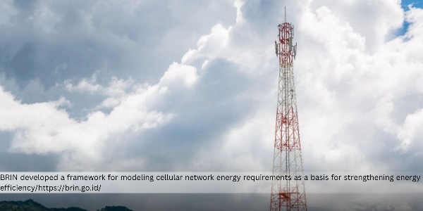 BRIN Discussed Telecommunication Network Energy Needs Amid Surge in Digital Traffic