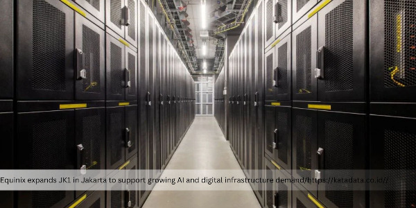 Equinix Expands Data Center Capacity in Jakarta 