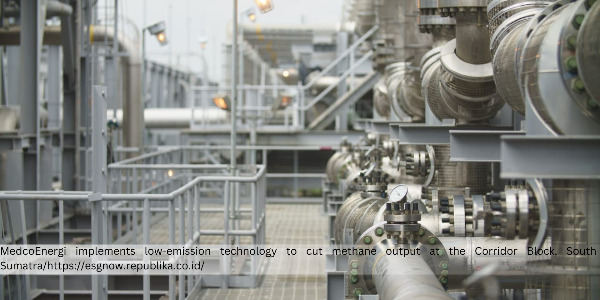 MedcoEnergi Cuts Methane Emissions at Corridor Block Through Low-Emission Technology