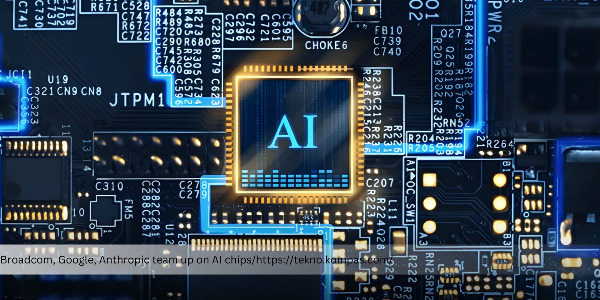 Broadcom, Google, and Anthropic Join Forces on AI Chip Development