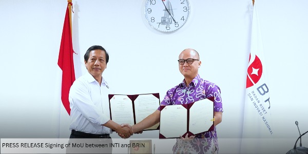 PRESS RELEASE Signing of MoU between INDONESIA TECHNOLOGY INNOVATION (INTI) AND NATIONAL RESEARCH and INNOVATION  AGENCY(BRIN)
