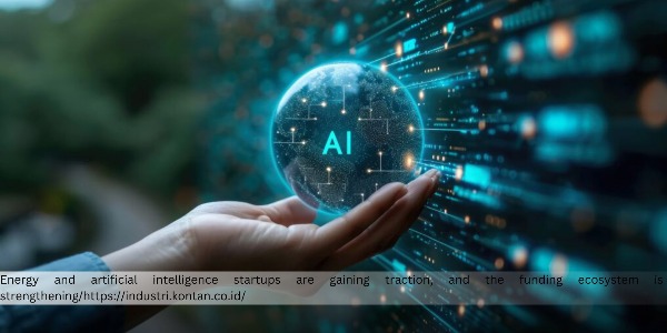 Environmental Tech and Artificial Intelligence Startup Ecosystem is Growing Stronger with Increasing Support