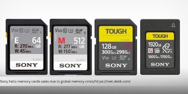 Sony Halts Memory Card Sales Due to Global Memory Crisis, Several Products are Discontinued