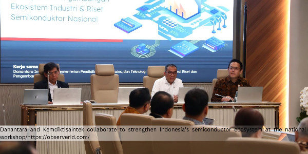 Danantara Collaborates with Kemdiktisaintek to Strengthen Indonesia’s Semiconductor Ecosystem