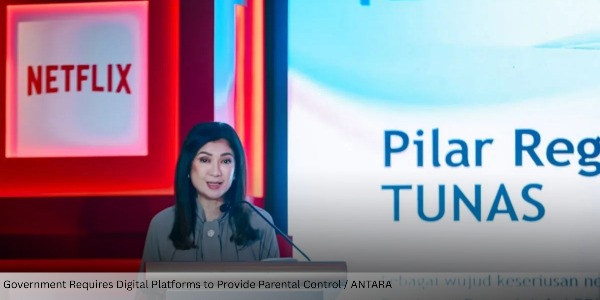 Government Requires Digital Platforms to Provide Parental Control Features to Ensure Child Safety Online