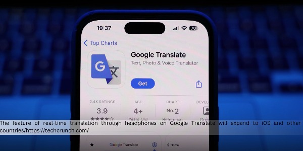 Google Translate’s Live Translate Expands to iOS and More Countries, Users Can Hear Real-Time Translation