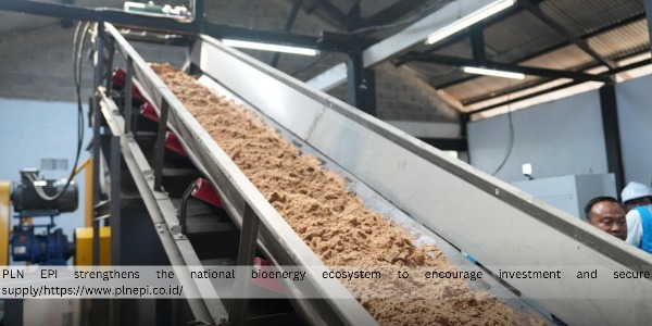 PLN EPI Provides Market Certainty for Biomass Suppliers to Strengthen National Bioenergy Ecosystem