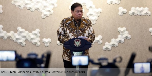 12 U.S. Tech Companies Establish Data Centers in Indonesia, Supporting Local Data Compliance