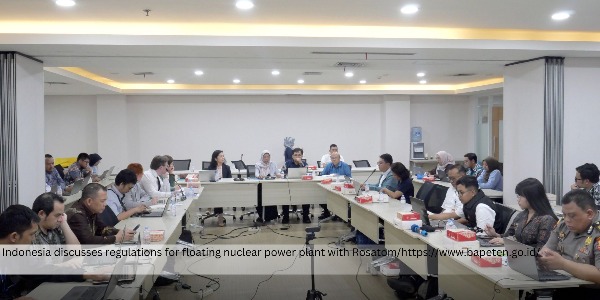 BAPETEN Meets with Rosatom, Discussing Floating Nuclear Power Plant Plan and Its Regulation Preparation