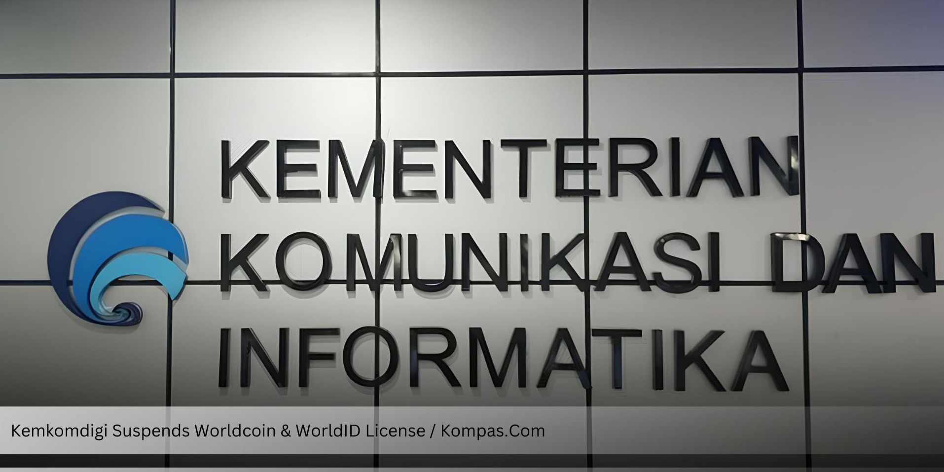 Kemkomdigi Suspends Worldcoin & WorldID License: Beware of Retina Scan-Based Digital Services