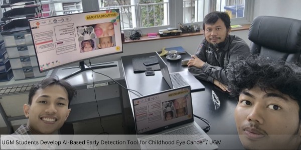 UGM Students Develop AI-Based Early Detection Tool Eye Cancer to Reduce Blindness Risk