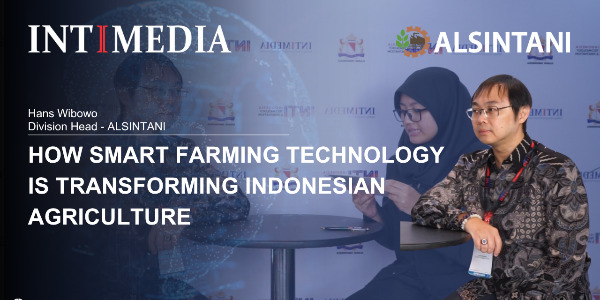 Hans Wibowo - How Smart Farming Technology Is Transforming Indonesian Agriculture