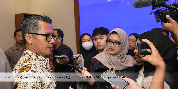 Industry Ministry Affirms Textile Import Permit Issuance Follows Good Governance Principles