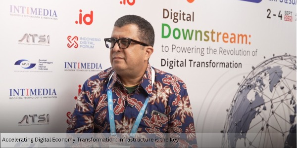 Accelerating Digital Economy Transformation: Infrastructure is the Key