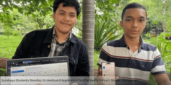 Surabaya Students Develop StrokeGuard Application to Effectively Prevent Stroke