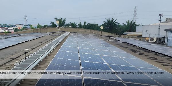Building a Circular Economy to Accelerate Indonesia’s Energy Transition