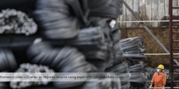 National Steel Exports Rise, but Domestic Demand Still Relies on Chinese Imports