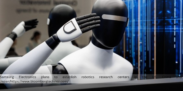 Samsung Prepares Its New Robotics Strategy Division by Appointing Experts and Establishing Research Centers