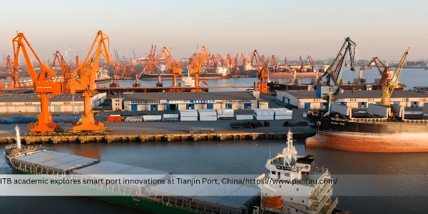 ITB Academic Sees Opportunities to Strengthen Indonesia-China Maritime Cooperation Through Tianjin Smart Port Technology