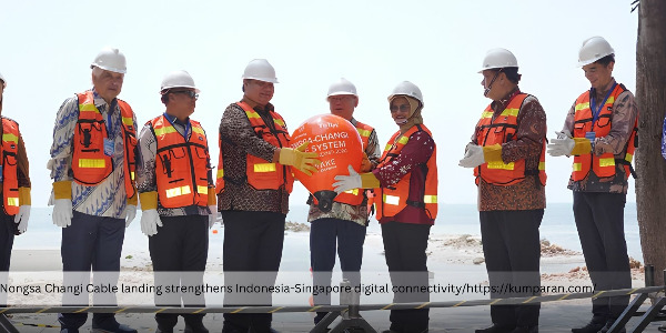 Nongsa Changi Cable Landing Marks a New Era of Ultra-Fast Digital Connectivity