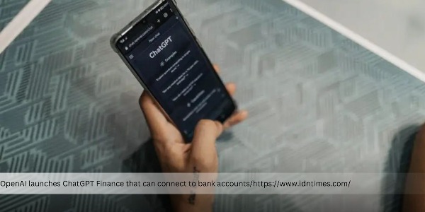 OpenAI Introduces ChatGPT Finance to Help with Budgeting and Investing Plans