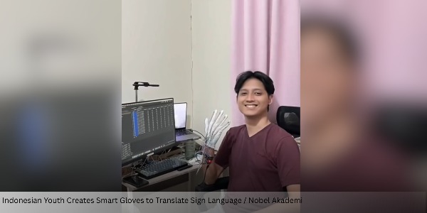 Indonesian Youth Creates Smart Gloves to Translate Sign Language