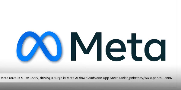 Meta AI Climbs App Store Rankings After Muse Spark Launch, Rivaling Global AI Leaders