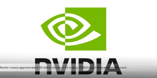 Nvidia has Invested US$40 Billion in Artificial Intelligence in Early 2026