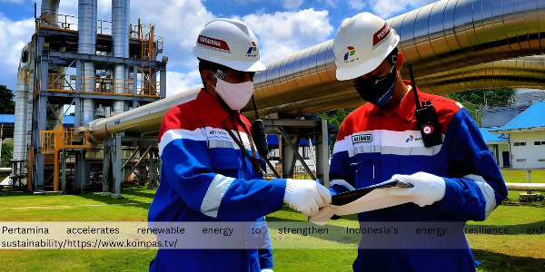 Facing the Global Energy Crisis, Pertamina Strengthens Its Push for Renewable Energy in Indonesia