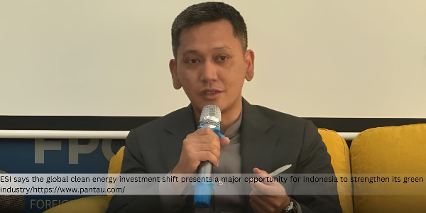 ESI Sees Global Energy Investment Shift as a Key Opportunity to Advance Indonesia’s Green Industry 