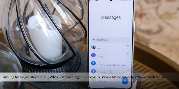 Samsung Messages will Be Unavailable in July 2026, The Company Recommends to Switch to Google Messages