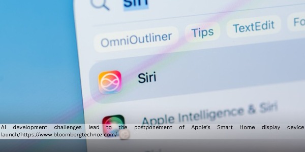 Apple Delays Smart Home Launch Due to AI Development Difficulties