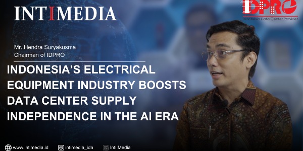 Mr. Hendra Suryakusma - Indonesia’s Electrical Industry Powers Data Center Independence