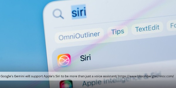 Google's Gemini AI will Support Apple's Siri Update Development